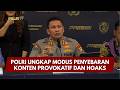 PRESISI UPDATE: POLRI UNGKAP MODUS PENYEBARAN KONTEN PROVOKATIF DAN HOAKS 07/08/26 (21.13)