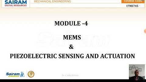 Lecture video 1_ 17ME745_ Module 4_ Introduction to MEMS  _Dr C Anil Kumar