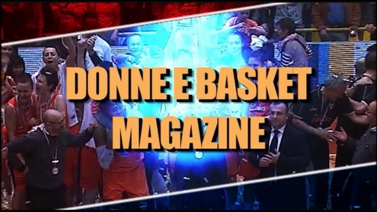 La Registrazione completa dell'ultima puntata di DONNE e BASKET MAGAZINE con la partecipazione di… thumbnail