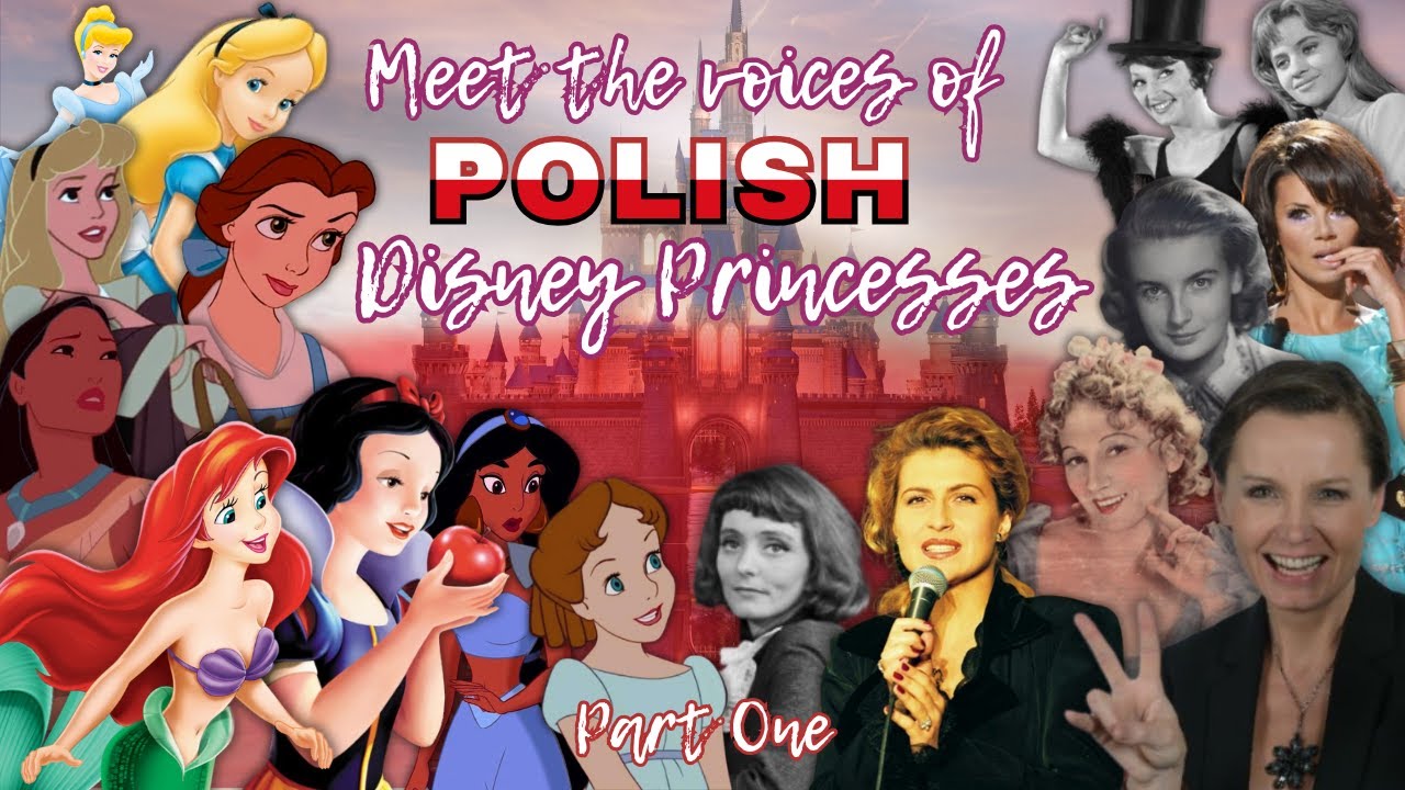 Meet the Polish voices of Disney Princesses [PART 1]