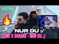 Lune x Shabab - NuR Du :/ (Reaction)