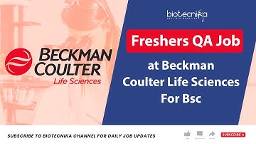 Freshers QA Job at Beckman Coulter Life Sciences For Bsc - Apply Online