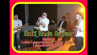 💘ENTI ENDA SAYAU💘- Hailey chords