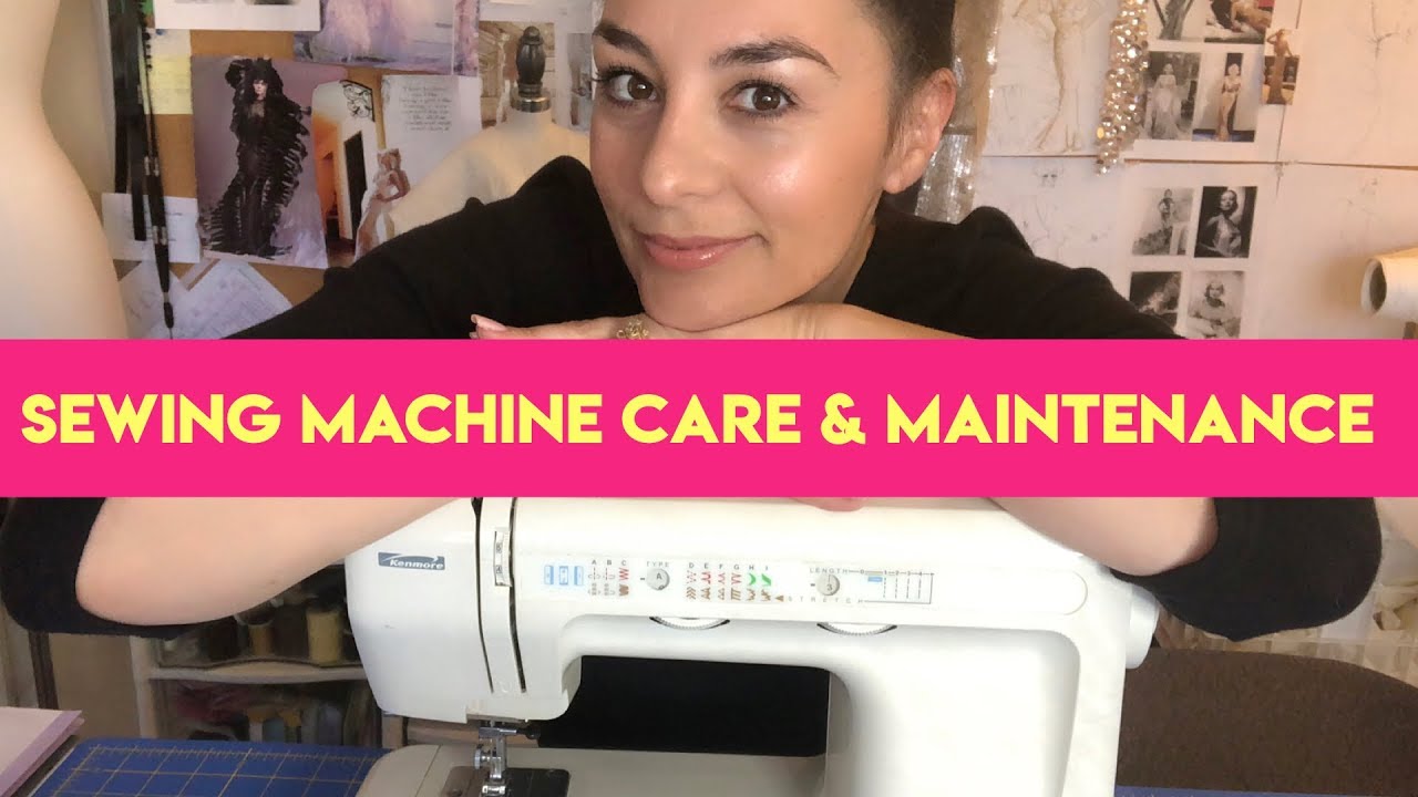 Sewing Machine Care & Maintenance YouTube
