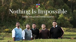 Nothing Is Impossible The Living Stones Quartet 