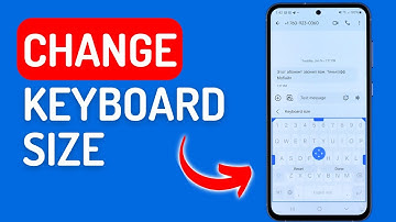 How to Change Keyboard Size on Android Phone