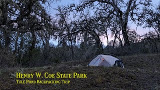 Henry W. Coe State Park Tule Pond Winter Overnight Backpacking Trip