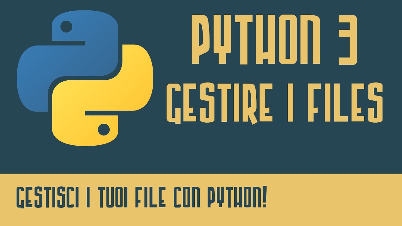Tutorial Python 3 - I FILES - Come Copiarli, Spostarli, Rinominarli e ...