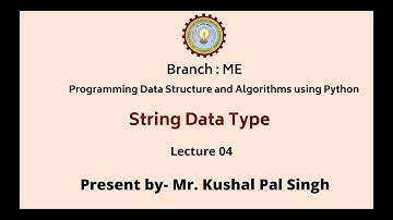 Programming Data Structure and Algorithms Using Python | String Data Type | AKTU Digital Education