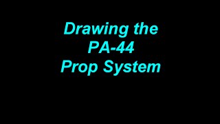 Drawing the PA-44 Prop Diagram