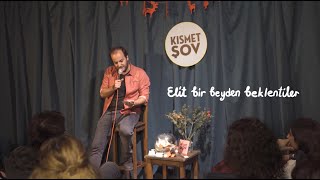 Efe Tunçer - Elit Bir Beyden Beklentiler - Kısmet Şov #3 I Stand-Up