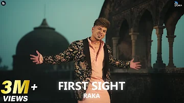 First Sight - Official Video - RAKA