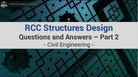 RCC Structures Design in Civil Engineering - Part 2