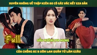 Xuyên Không Về Thập Niên 80 Cô Gái Vác Hết Gia Sản Của Chồng Đi B Uôn Lan Quân Tử Làm Giàu