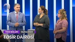 Təsir Dairəsi - 06.06.2024