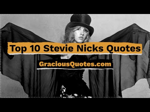 Top 45 Stevie Nicks Quotes on Life & Love (INSPIRATION)