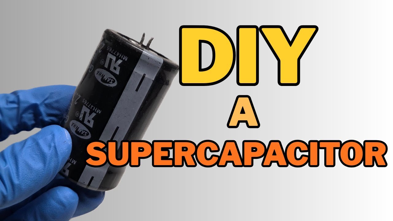 Как сделать суперконденсатор — пошаговая инструкция | S1 E1