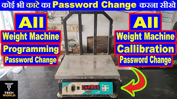 weight machine ka password kaise tode | electronic kata calibration password change