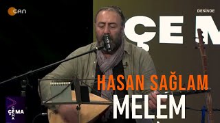 HASAN SAĞLAM - melem  #hasansağlam #MehmetÇapan #melem Resimi