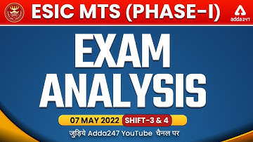 ESIC MTS Shift 3 & 4 Analysis (7 May 2022) | ESIC MTS Phase 1 Asked Questions & Expected Cut Off