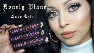 Lonely Planet New 3 Nudes Set | Haul + Swatches