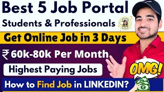 5 Best Job Platform Ways | Get Job in 3 Days | Online Jobs & Internship for Students | Earn Money