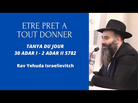 Être prêt à tout donner ! UN CAFÉ ☕️ POUR L’ÂME TANYA DU JOUR 03-05|03|22 Rav Yehuda Israelievitch