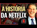 A HISTÓRIA DA NETFLIX E DE SEUS FUNDADORES - REED HASTINGS E MARC RANDOLPH