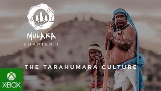 Mulaka - The Tarahumara Culture