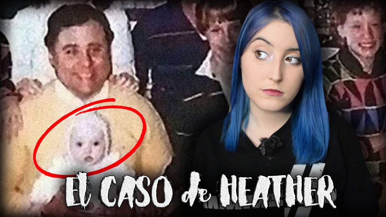 Fue S3CU3STRADA y dada en ADOPCIÓN por un AS3S1N0 EN SERIE: El CASO de HEATHER | Nekane Flisflisher