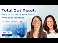 150 dr  jill  lauryn lax discuss total gut reset optimize your health and reset your second brain