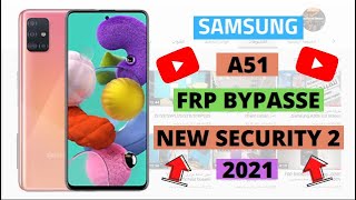 SAMSUNG Galaxy A51 FRP Bypass تخطي جيميل جميع سامسونج للمبتدئين 2021