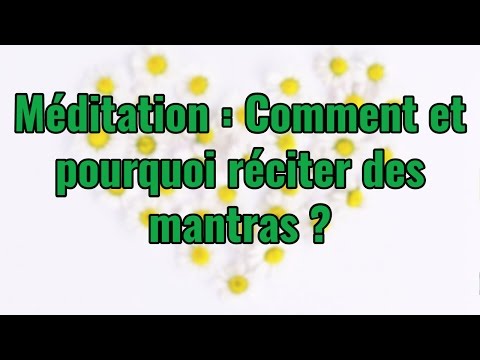 Vidéo: Comment Réciter Correctement Les Mantras