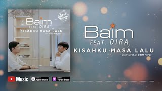 Baim - Kisahku Masa Lalu (feat. Dira) ( Video Lyrics) #lirik