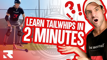 LEARN HOW TO TAILWHIP ON A SCOOTER QUICKLY!
