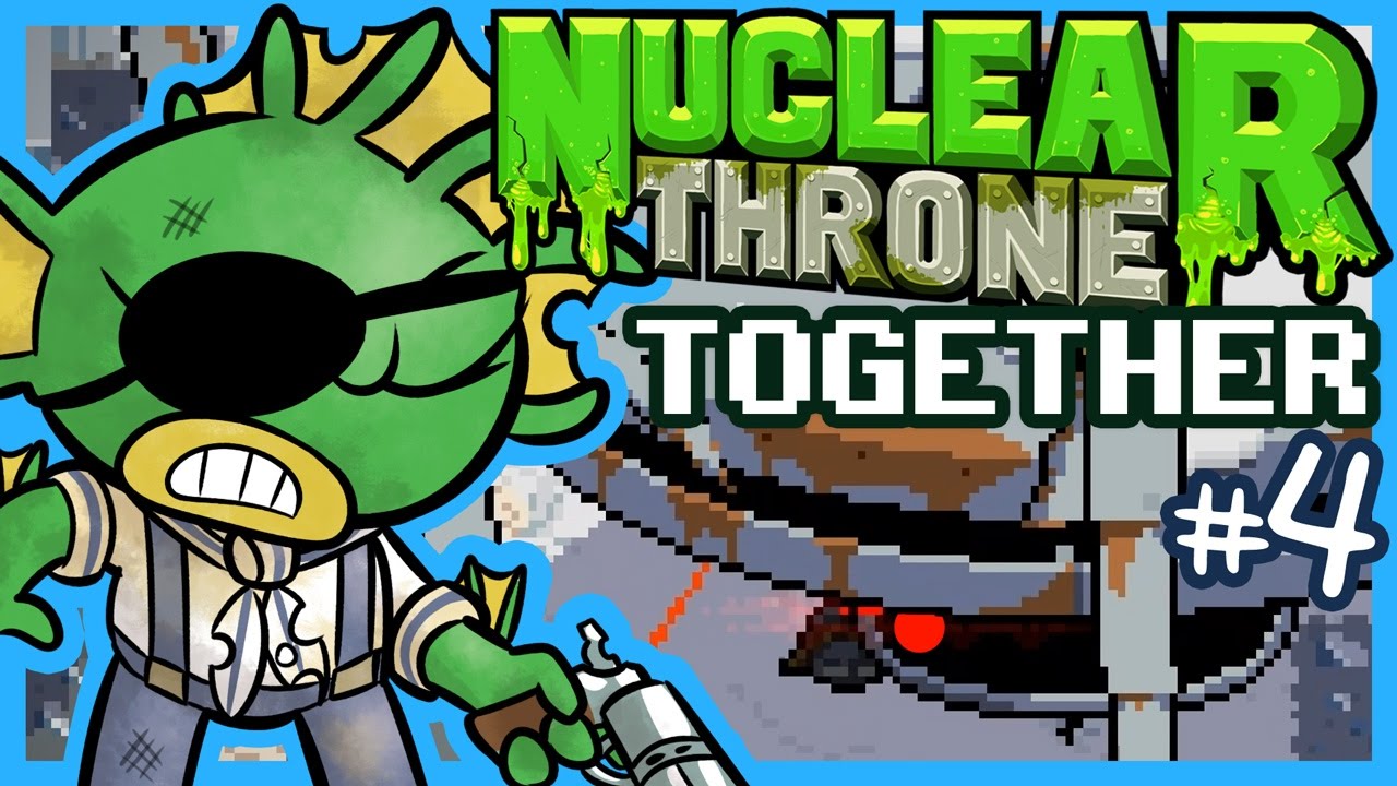 Titank Nuclear Throne Together Mod 9877 4 Kakujo Youtube