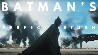 Batman&#39;s (Almost) Perfect Return