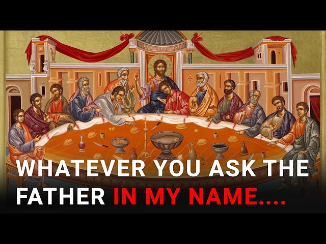 Daily IVE Homilies, May 11 2024 - Whatever You Ask The Father In My Name....