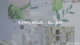 Asher angel - all day