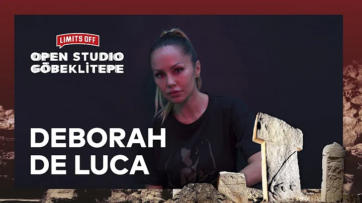 Limits Off Open Studio Gbeklitepe w/ DEBORAH DE LUCA