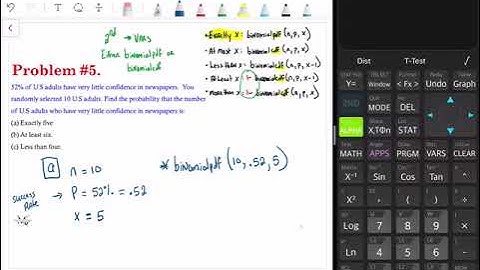 Binomial Probability (Using Ti84; Binomialpdf & Binomialcdf)