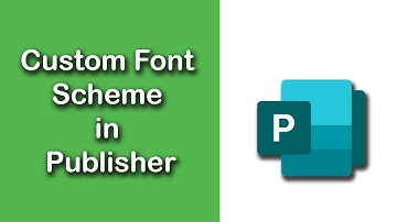 How to Create Custom Font Scheme in Publisher