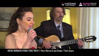 GUITAR, MANDOLIN & FEMALE VOICE TRIO #1 - Harry Warren & Jack Brooks - That's Amore