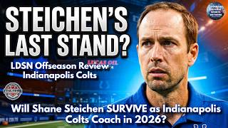 Will Shane Steichen SURVIVE as Indianapolis Colts Coach in 2026