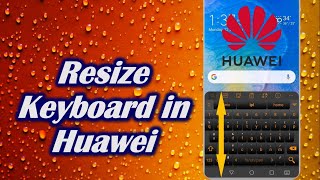 How to Resize Keyboard in Huawei screenshot 4