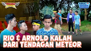 KALAH LAGI!! Arnold Rio Kalah Dengan Tendangan Meteor!! | TENDANGAN GARUDA | EPS 47 | PART (2/6)