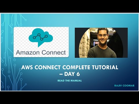 AWS Connect Complete Tutorial – Day 6