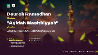 LIVE Dauroh Ramadhan 1445H Aqidah Washitiyyah Sesi 1 | Ustadz Saefuddin Zuhri, Lc.