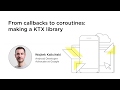 Making a KTX library by Wojtek Kaliciński - Kotlin/Everywhere 21.11.2019