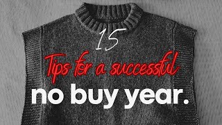 Want to do a NO BUY YEAR? Watch this first! (15 Tips for Success)